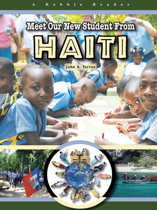 Title details for Meet Our New Student From Haiti by John A. Torres - Available